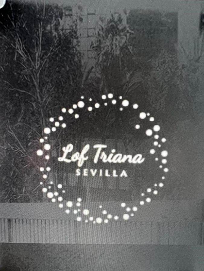 Loftriana Apartamento Sevilha Exterior foto